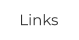 Links